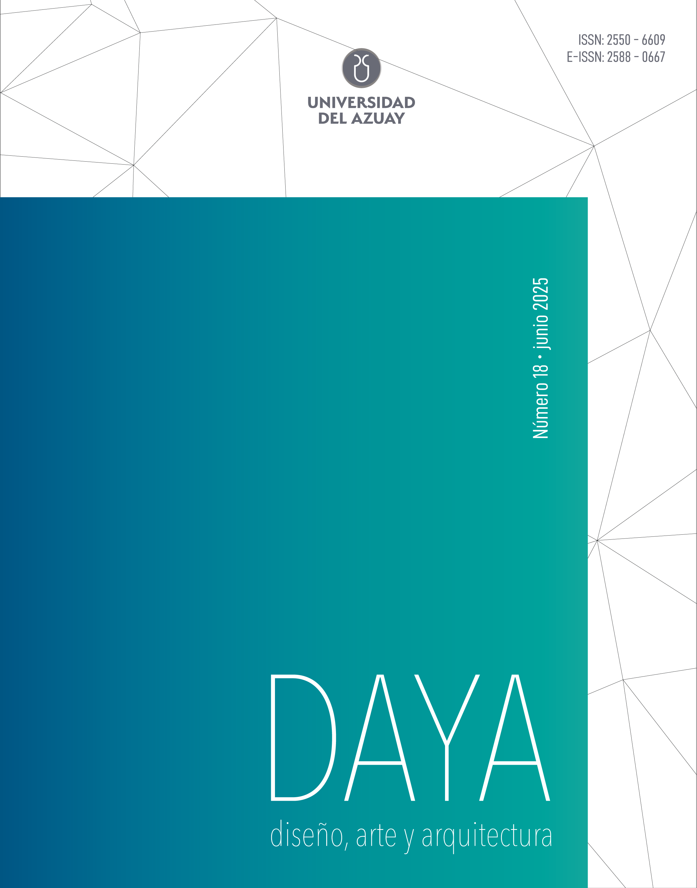 					Ver Núm. 18 (2025): DAYA 18, diseño, arte y arquitectura
				